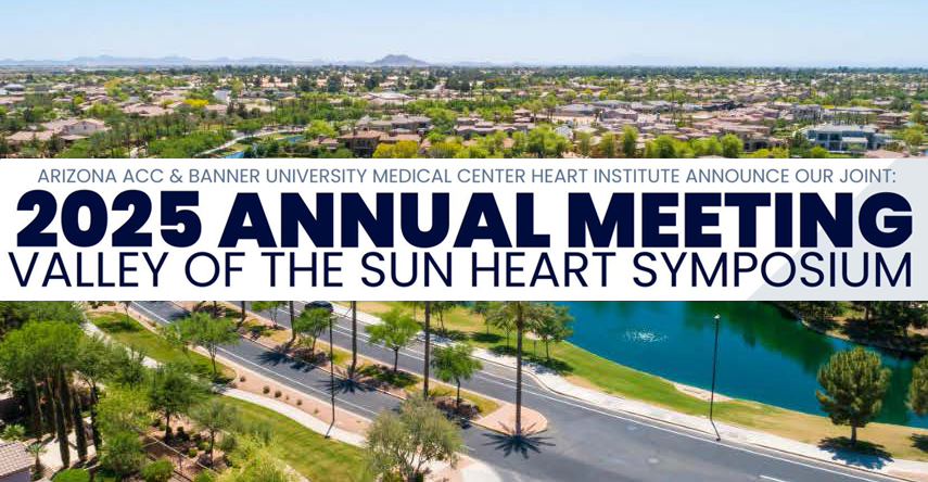 2025 Annual Meeting. Valley of the Sun Heart Symposium