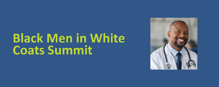 Black Men in White Coats Summit