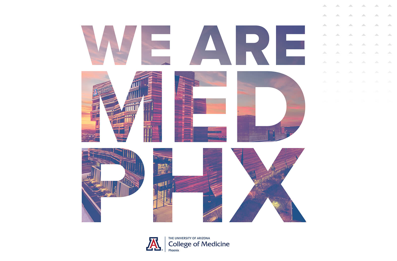 A graphic for the college that says, "We Are Med PHX"