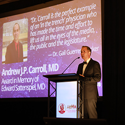 Dr. Carroll was recognized with the Award in Memory of Edward Sattenspiel, MD