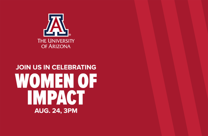 University of Arizona Women of Impact Celebration Graphic